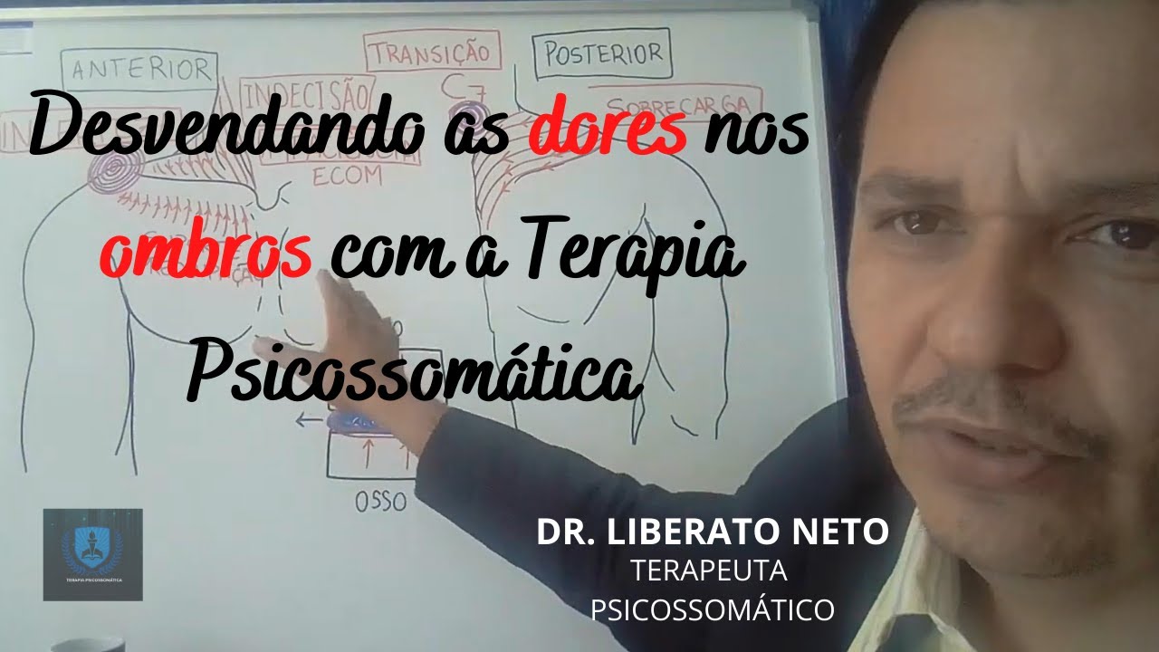 Desvendando as dores nos ombros com a Terapia Psicossomática. Parte 2