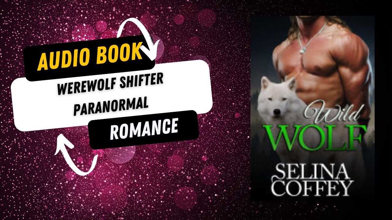 Wild Wolf: Werewolf Shifter Paranormal Romance Short 