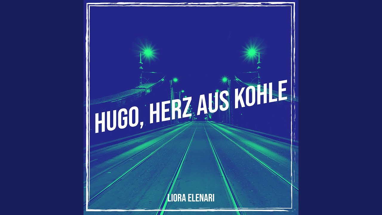 Hugo, Herz Aus Kohle