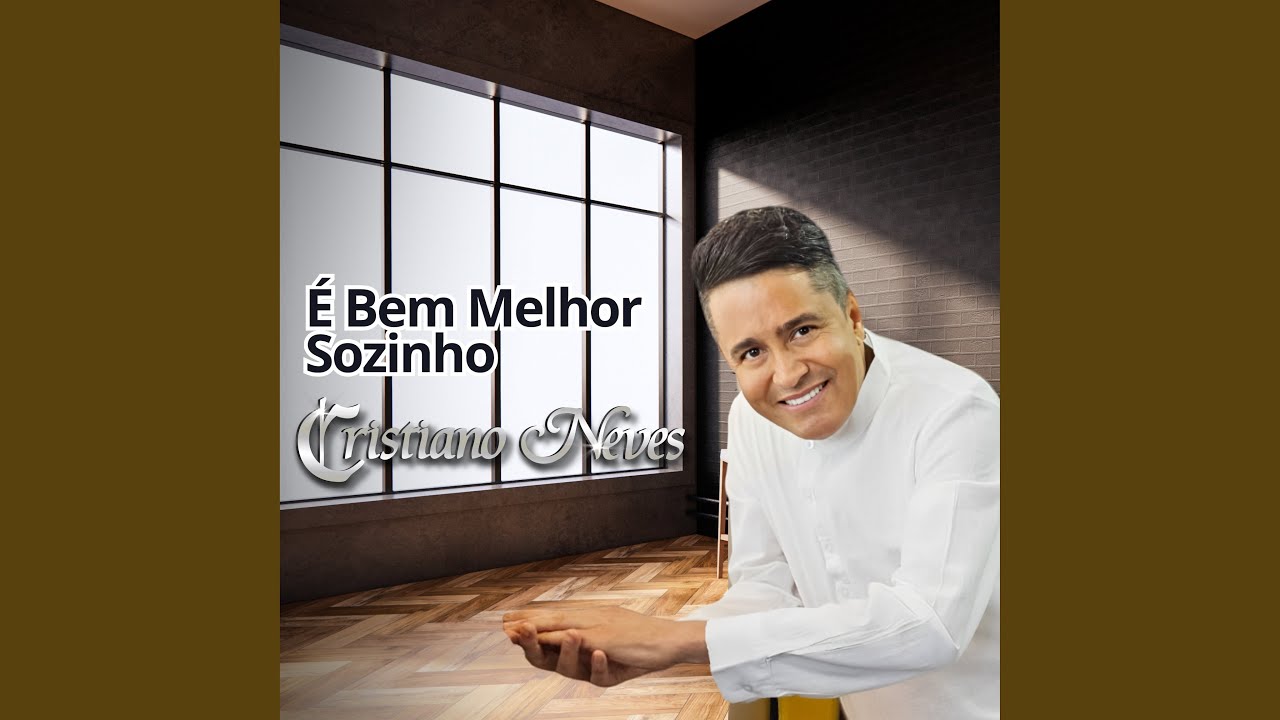 É Bem Melhor Sozinho