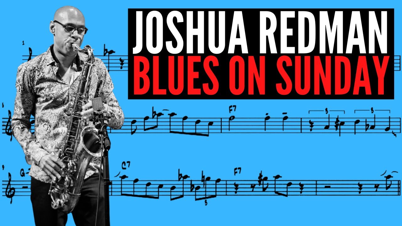 JOSHUA REDMAN | BLUES ON SUNDAY | TENOR SAX TRANSCRIPTION