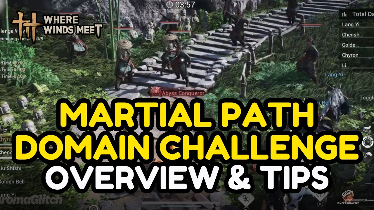 NEW Martial Path Domain Challenge Overview & Tips - Where Winds Meet