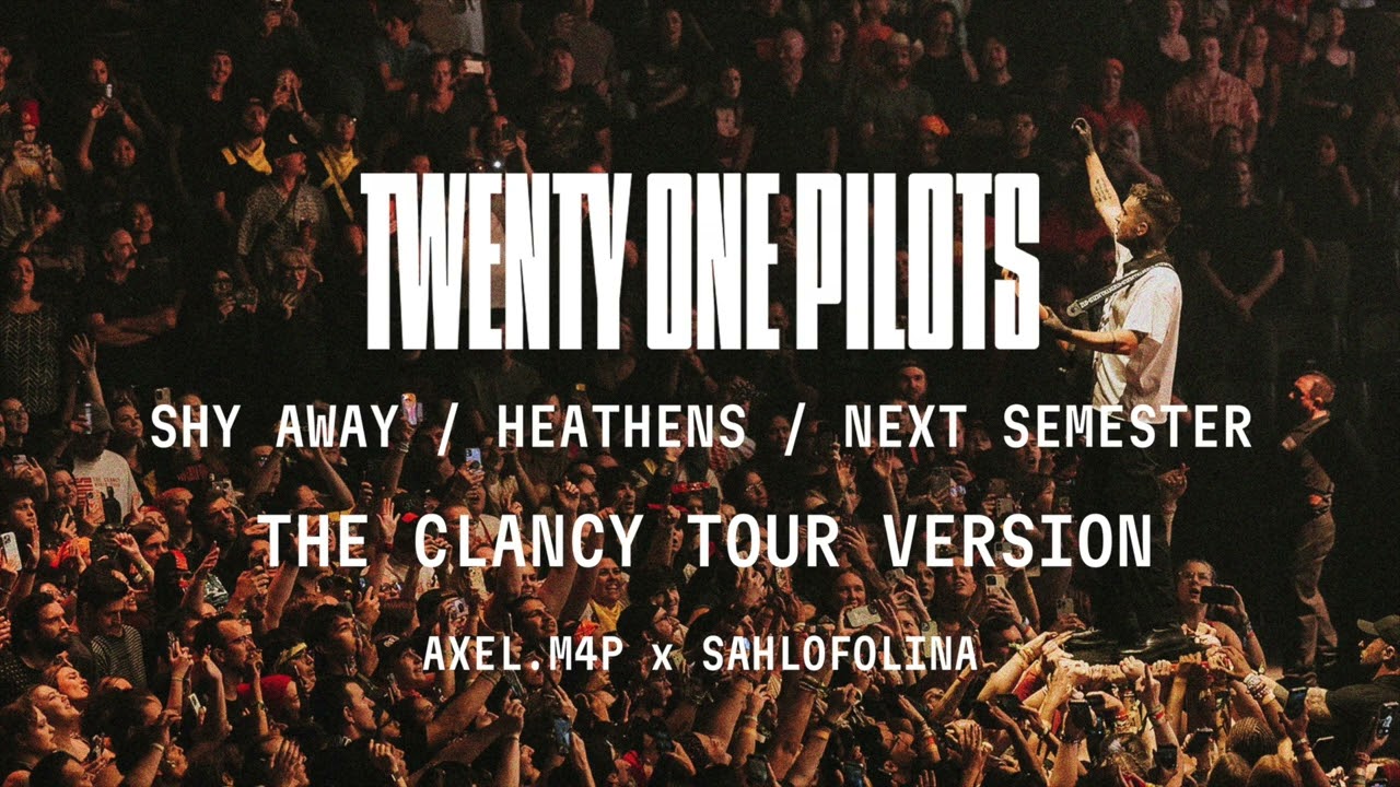 Twenty One Pilots - Shy Away / Heathens / Next Semester (The Clancy Tour Version) [Restarted Vers.]