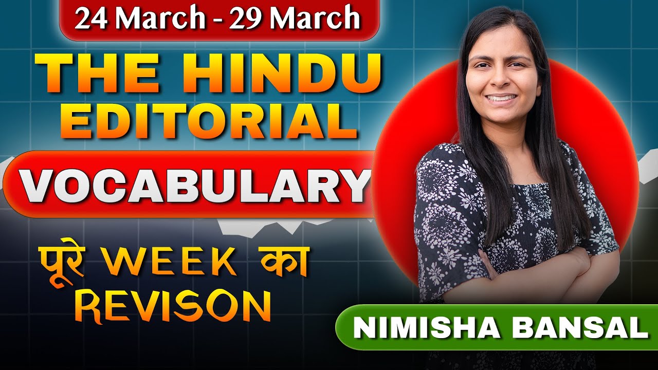 Weekly Vocabulary Revision | Most important words from The Hindu Editorial | Nimisha Bansal