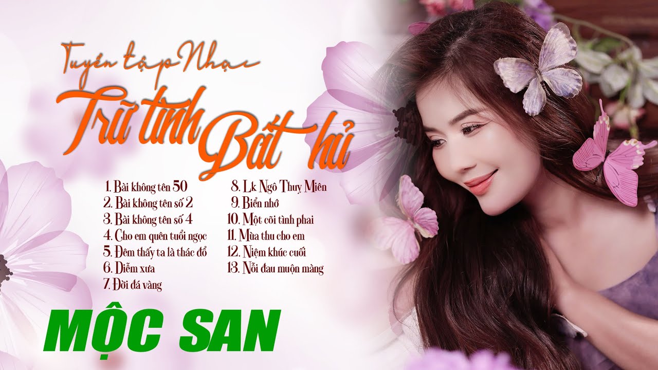 Mộc San || Nhạc Trữ Tình Bất Hủ