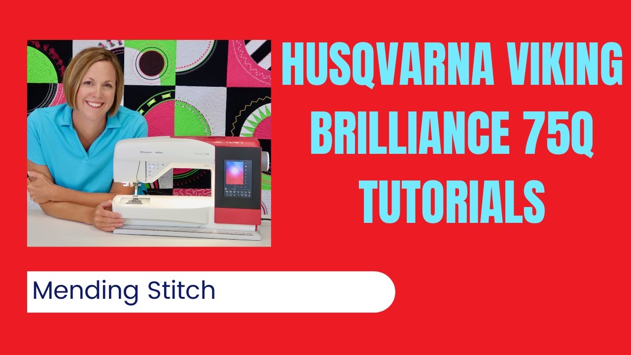 Husqvarna Viking Brilliance 75Q Mending Stitch