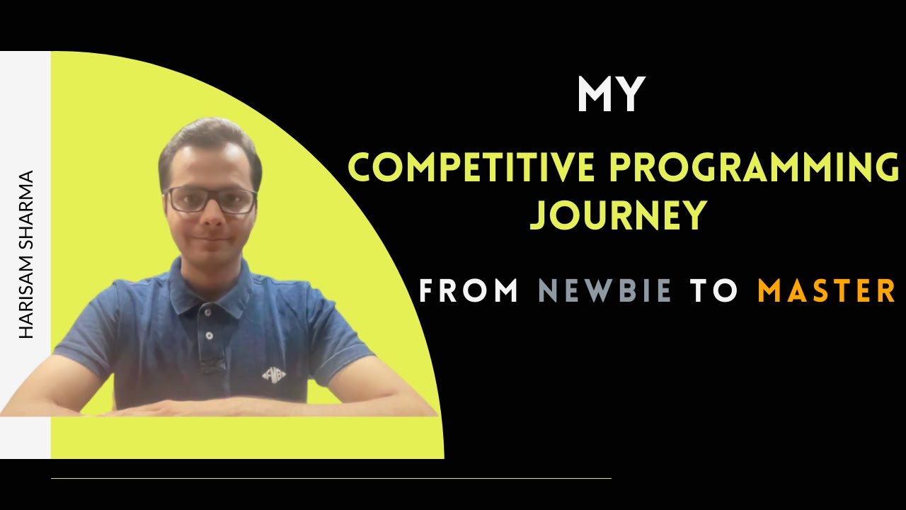 My Competitive programming Journey || How I went from Newbie to Master (and how can you too!)