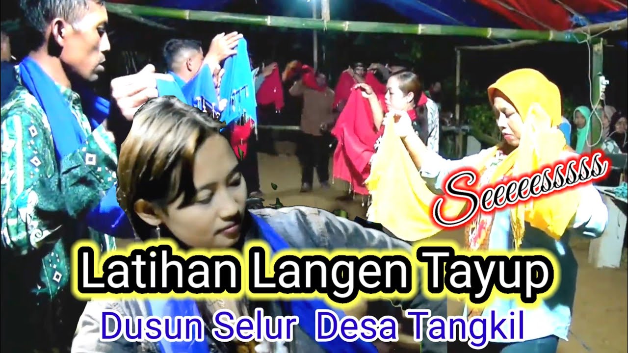 🔴LIVE LATIHAN LANGEN DUSUN SELUR DESA TANGKIL