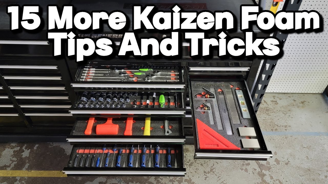 15 More Kaizen Foam Tips And Tricks!