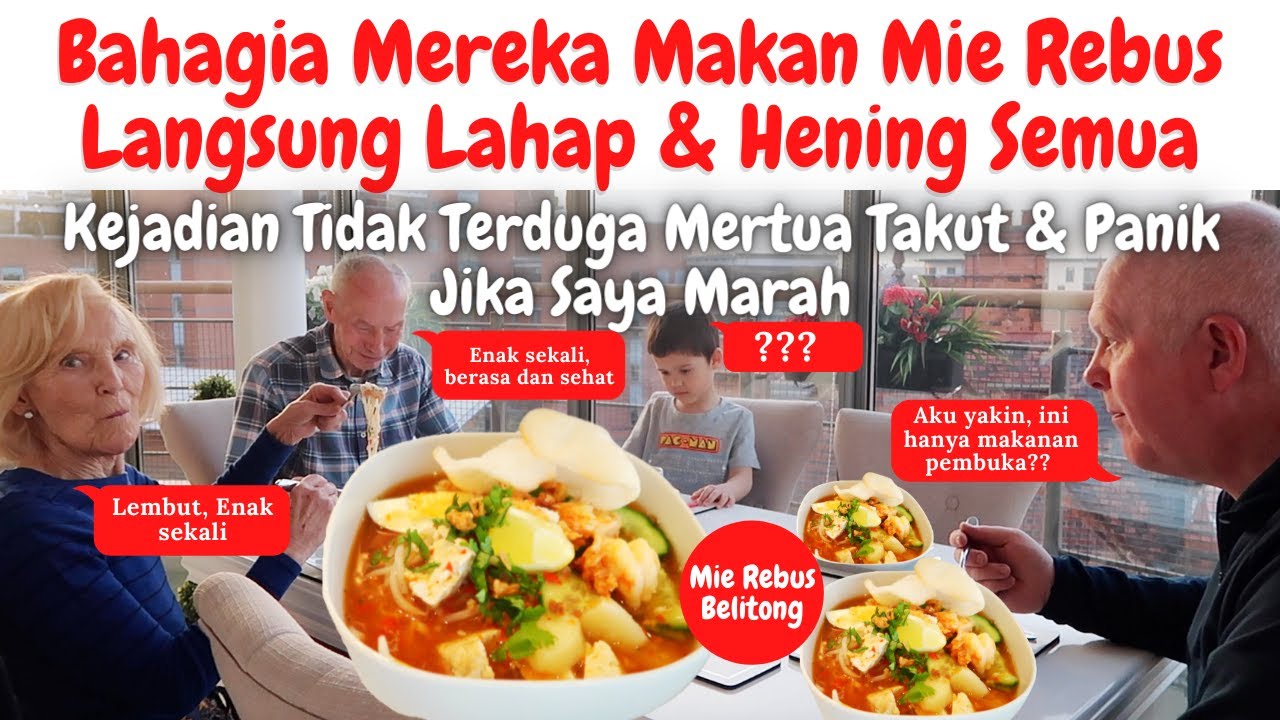 Pertama Kali Mertua Makan Mie Rebus Lahap Sekali | Mertua Panik &Takut Saya Marah??