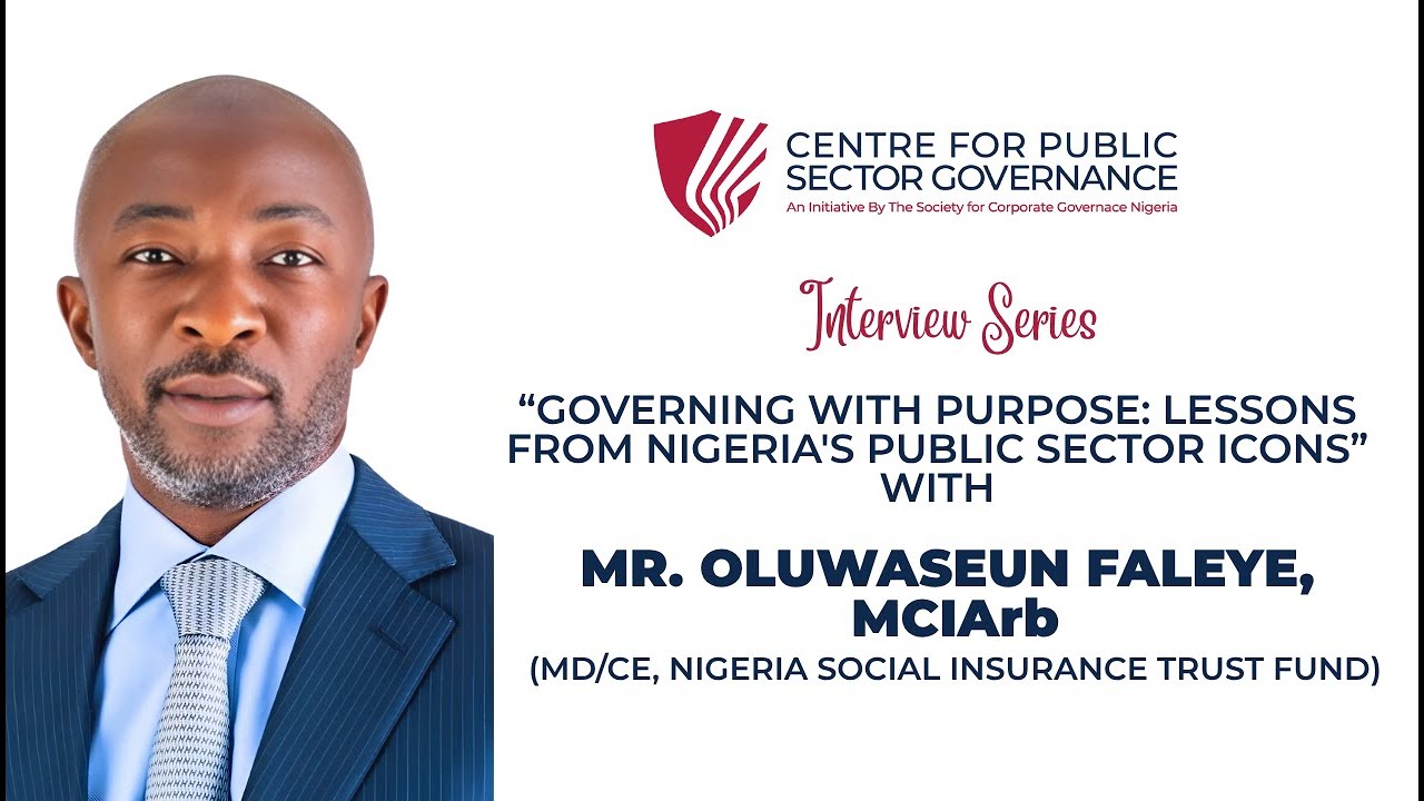 INTERVIEW WITH MD/CE, NIGERIA SOCIAL INSURANCE TRUST FUND, MR OLUWASEUN FALEYE