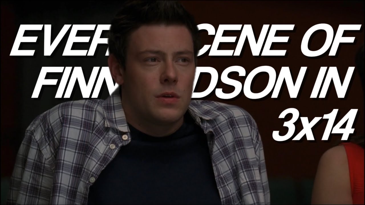 Every scene of Finn Hudson in 3x14 