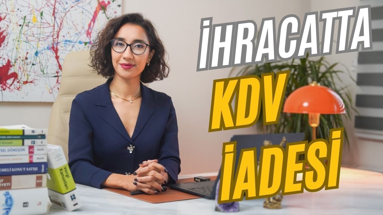 KDV İadesi Nedir Nasıl Alınır? İhracat Yapan Firmalar İçin Rehber