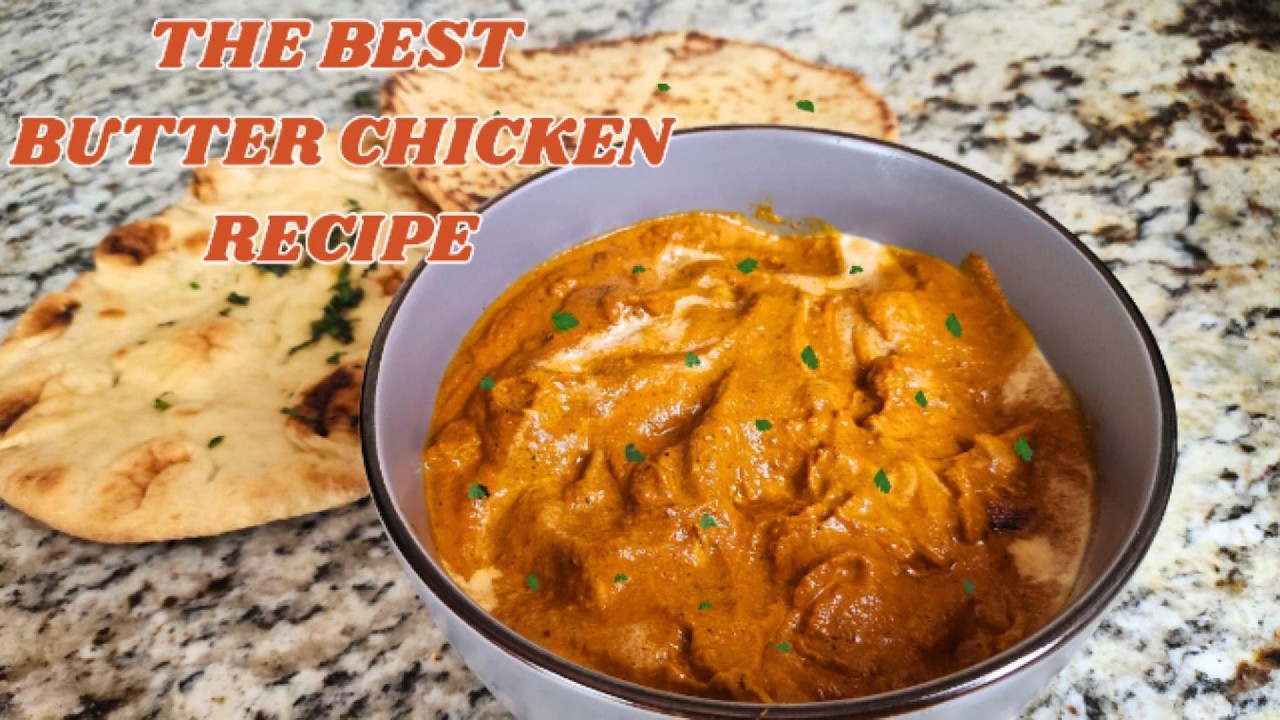 Creamy Butter Chicken Recipe | Better Than Takeout