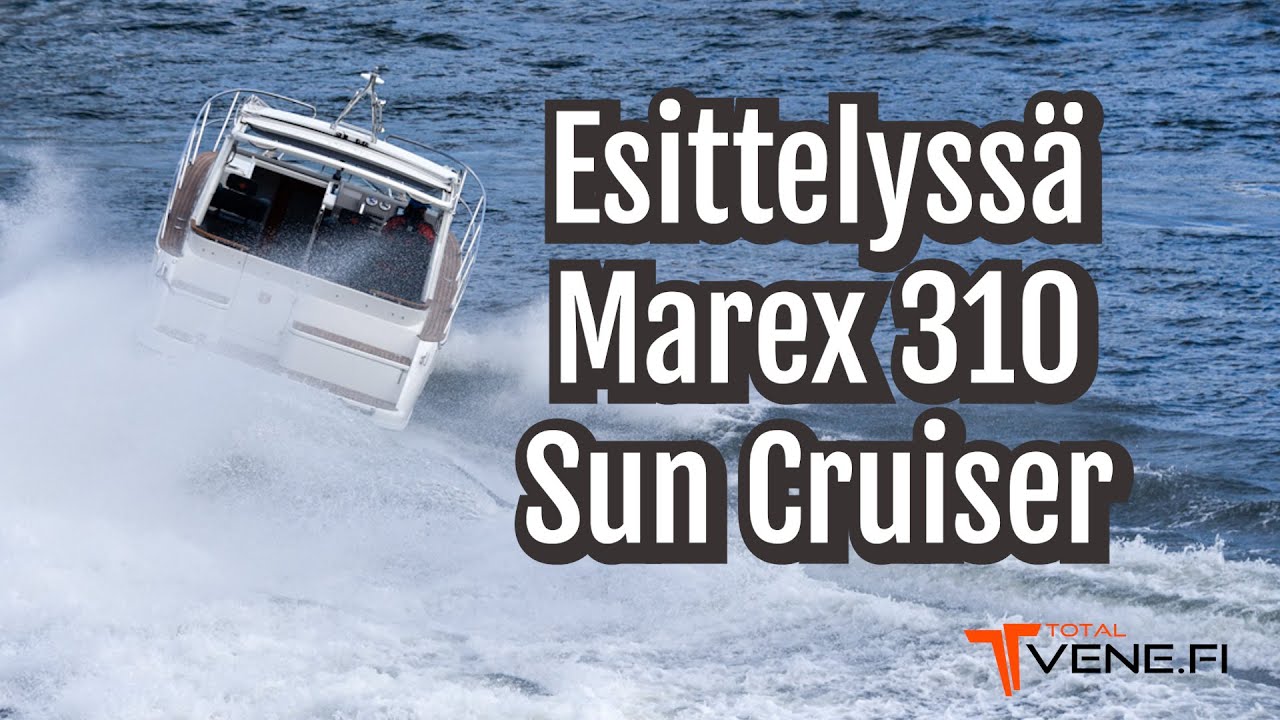 Esittelyssä Marex 310 Sun Cruiser