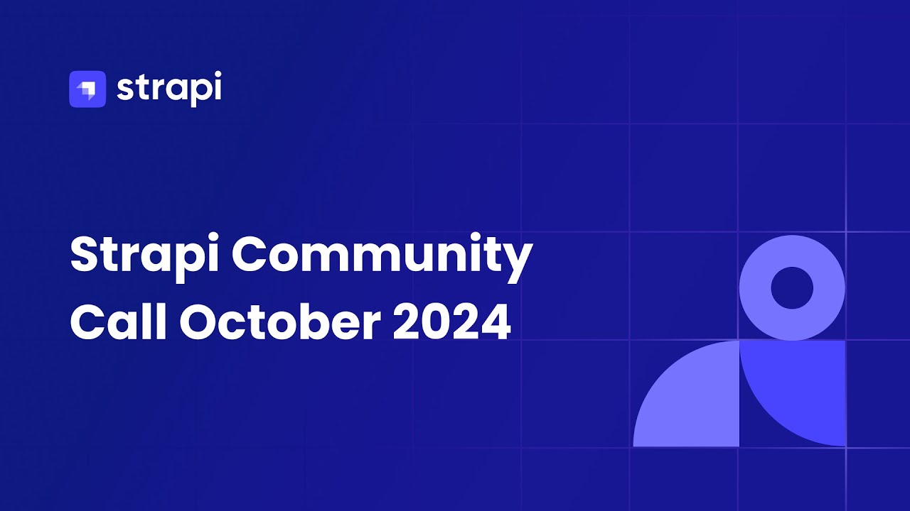 Community Call October 2024: Strapi 5 Release & Q&A