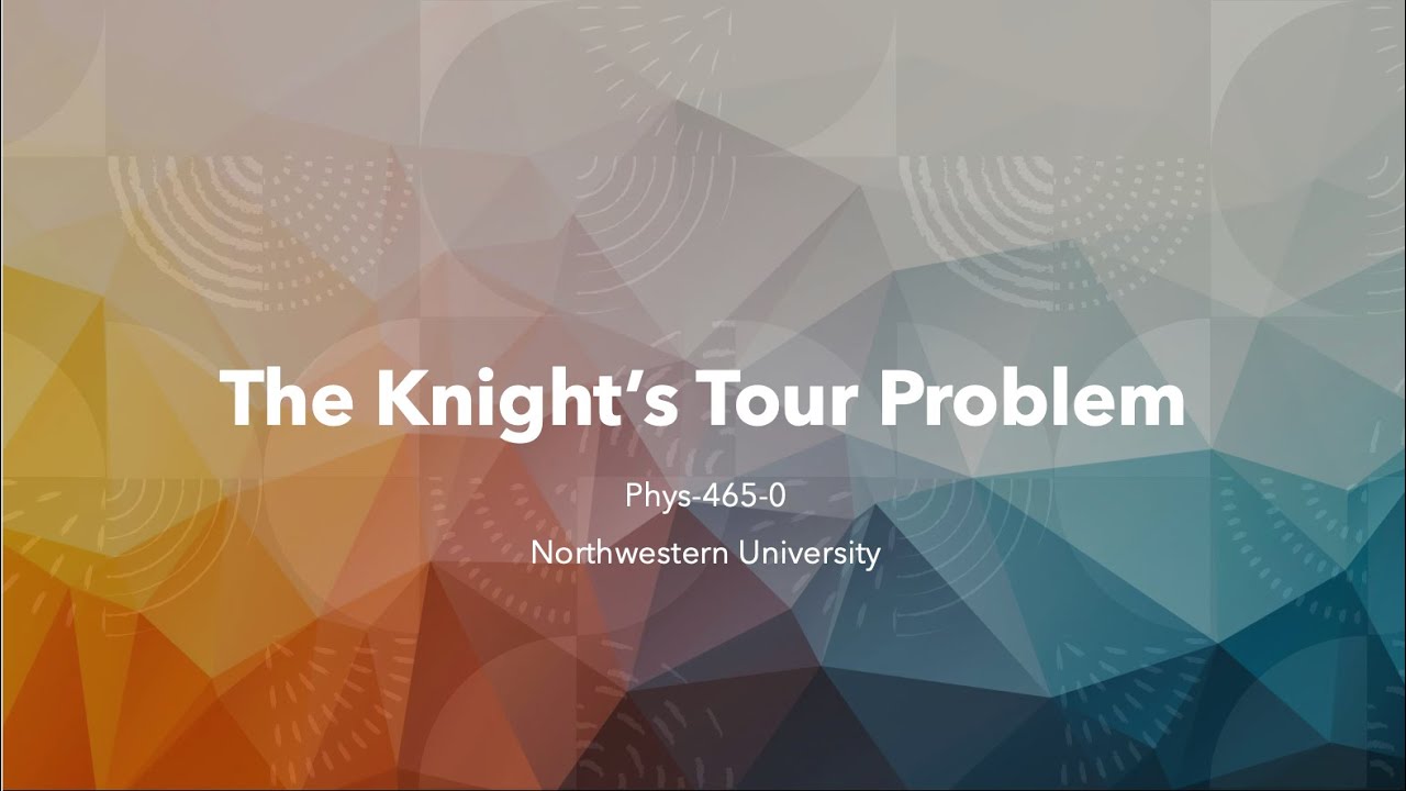 The Knight's Tour Problem -- Warnsdorff’s Rule