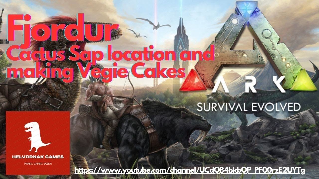 ARK Survival Evolved - PVE - Unofficial - Fjordur - Cactus Sap location and making Vegie Cakes