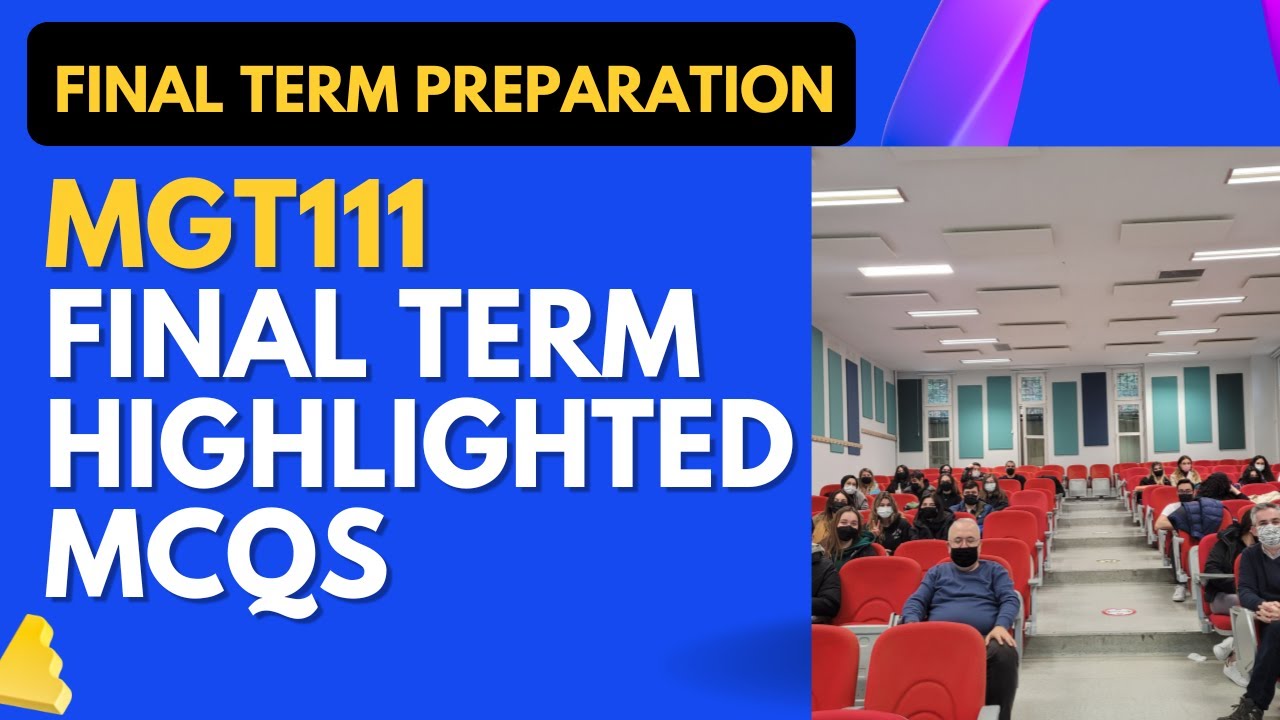 MGT111 Final Term Highlighted Solved MCQs