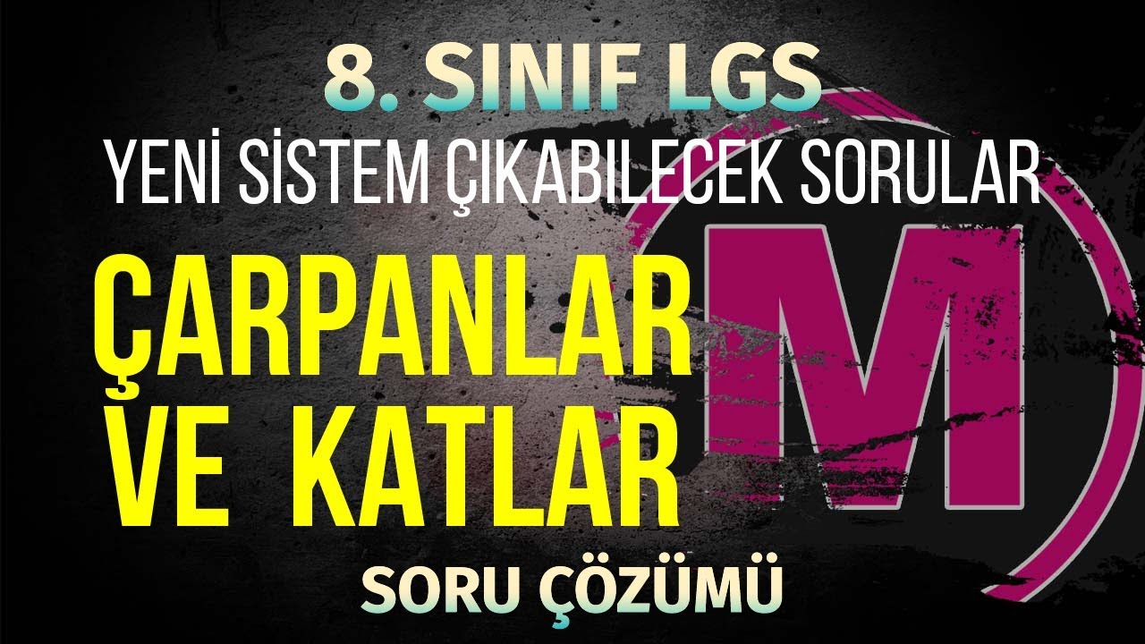Çarpanlar ve Katlar Yeni Sistem Çıkabilecek Sorular 8.sınıf 2018-2019
