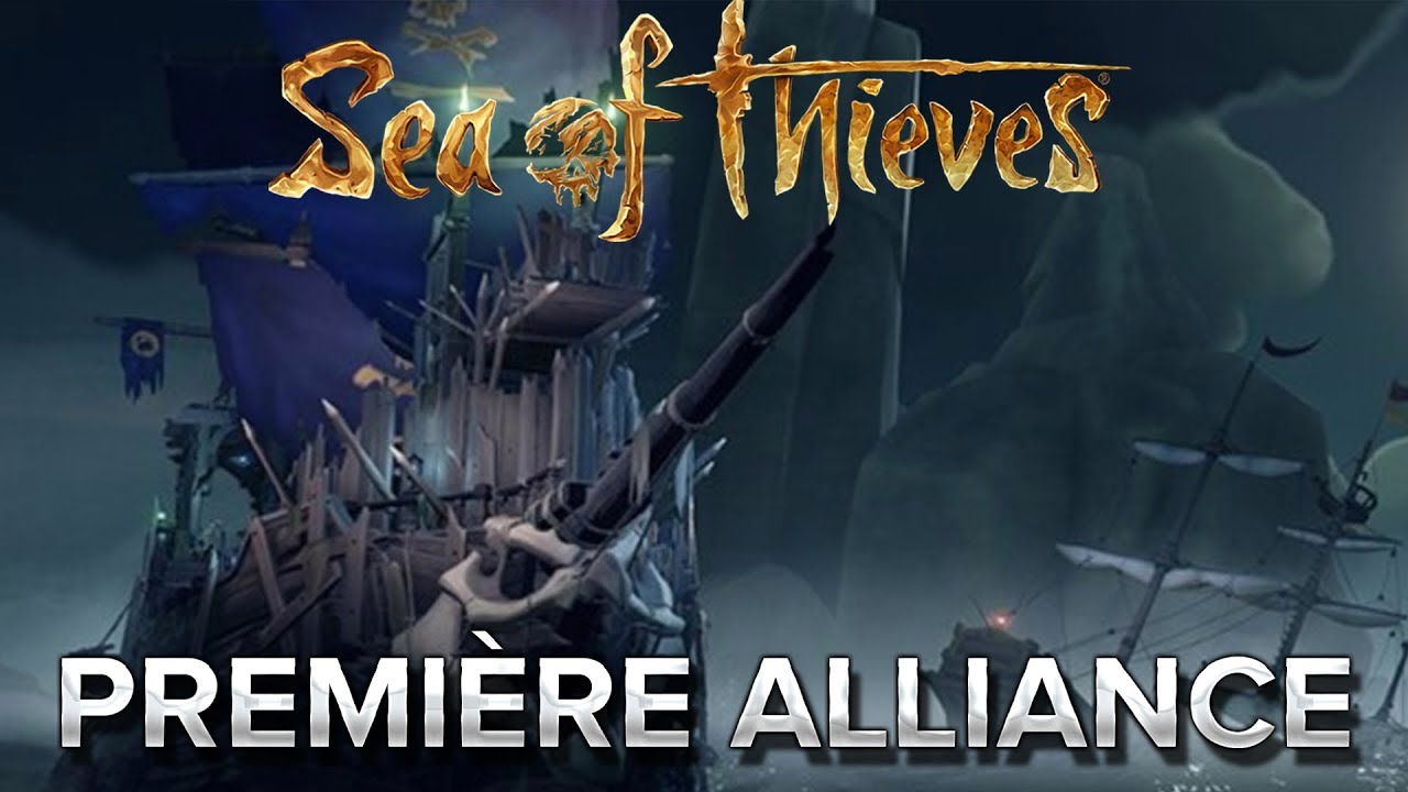 Sea of Thieves #16 : Première alliance !