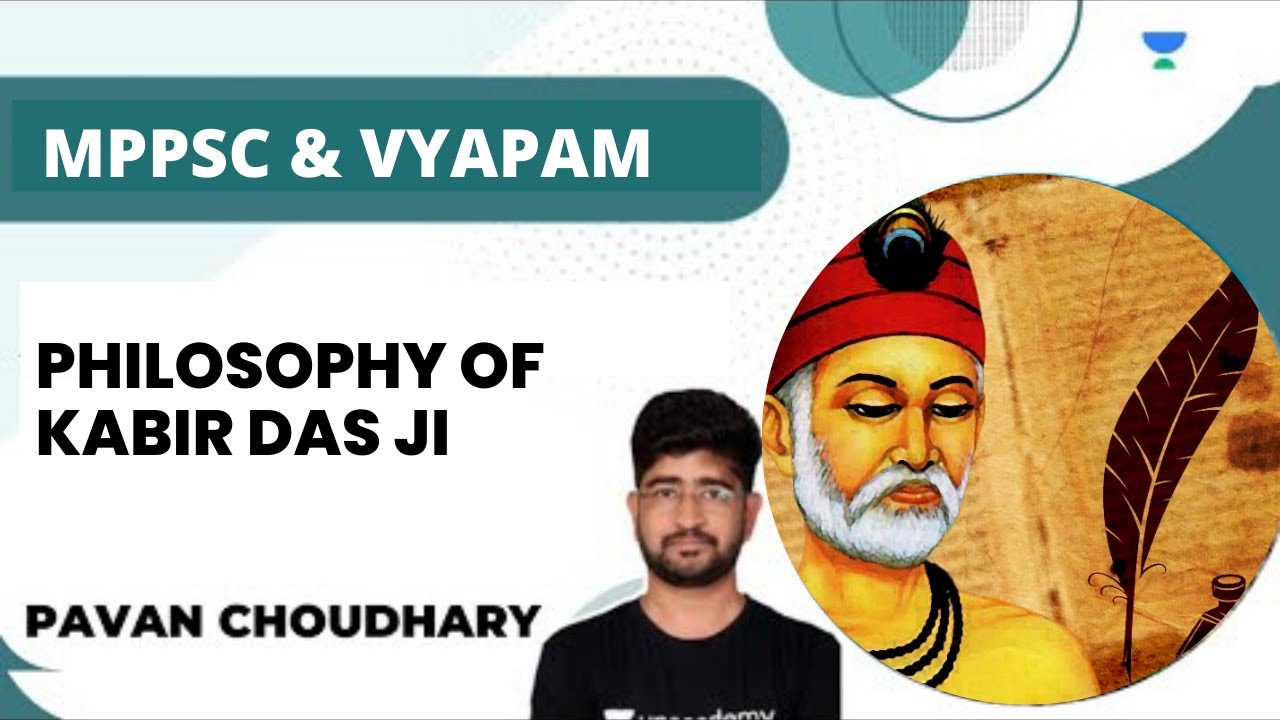 Philosophy of Kabir Das Ji | Pavan Choudhary | Unacademy - MPPSC & VYAPAM