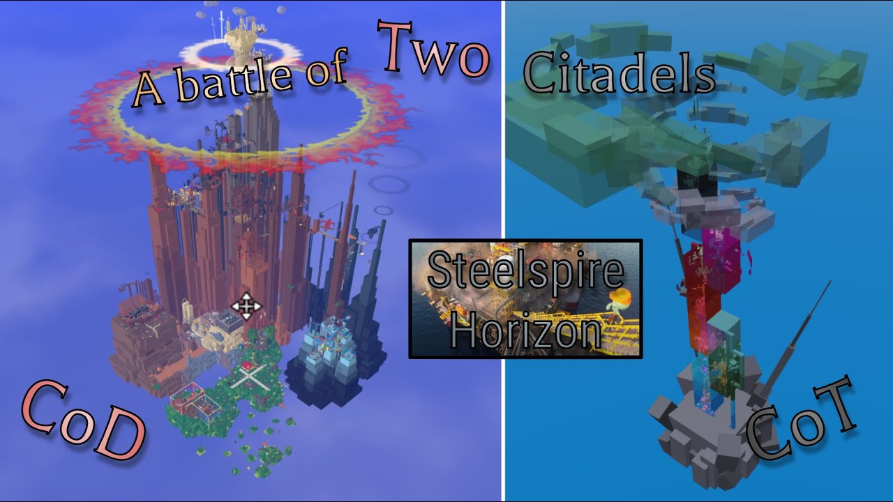 CoD vs CoT: A Battle of Two Citadels (EToH: Steelspire Horizon)