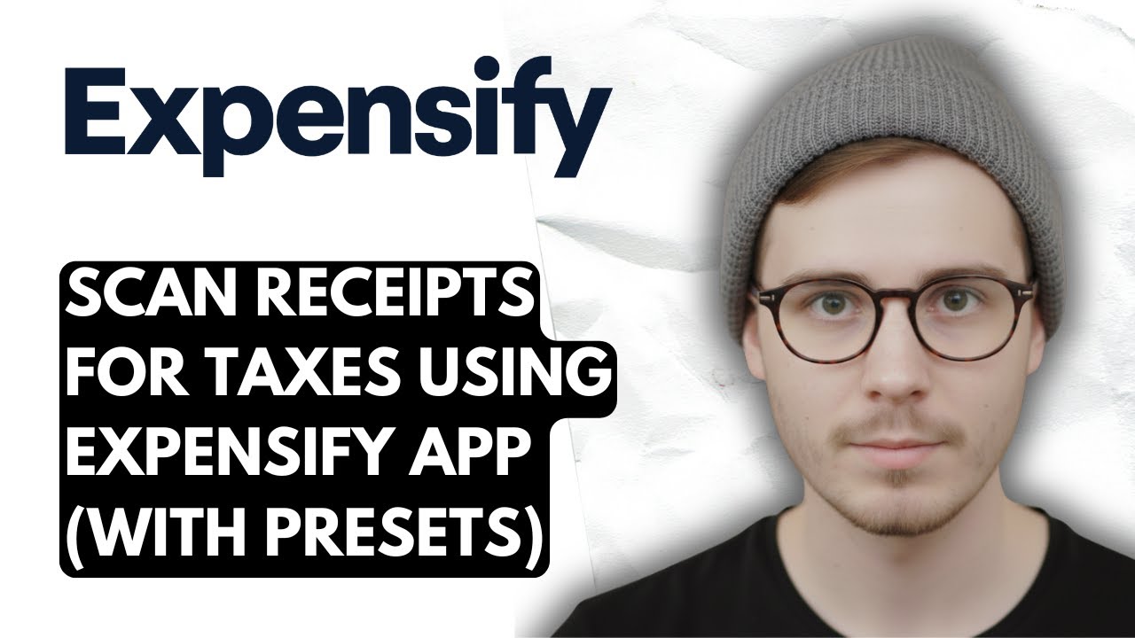 How To Scan Receipts For Taxes Using Expensify App (with Presets) [2025 Guide]