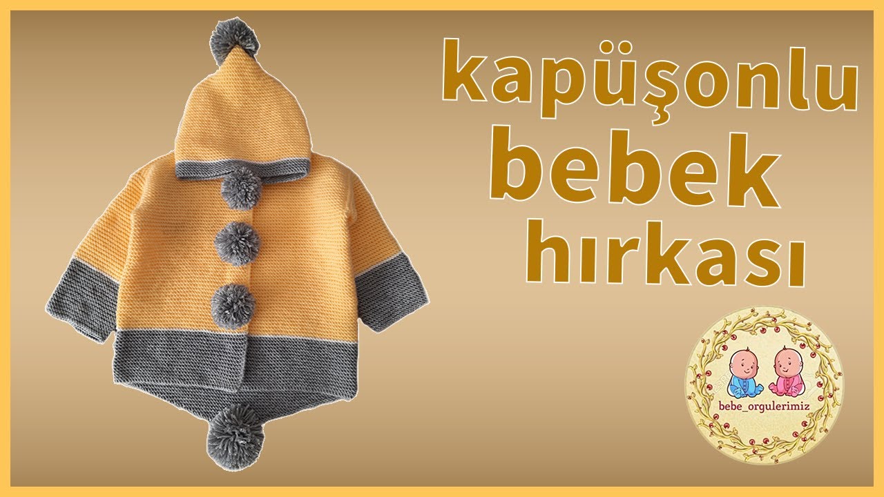 Kız - Erkek Kapşonlu Bebek Hırkası Yapımı | Tam Anlatımlı Örgü | Örgü Modelleri