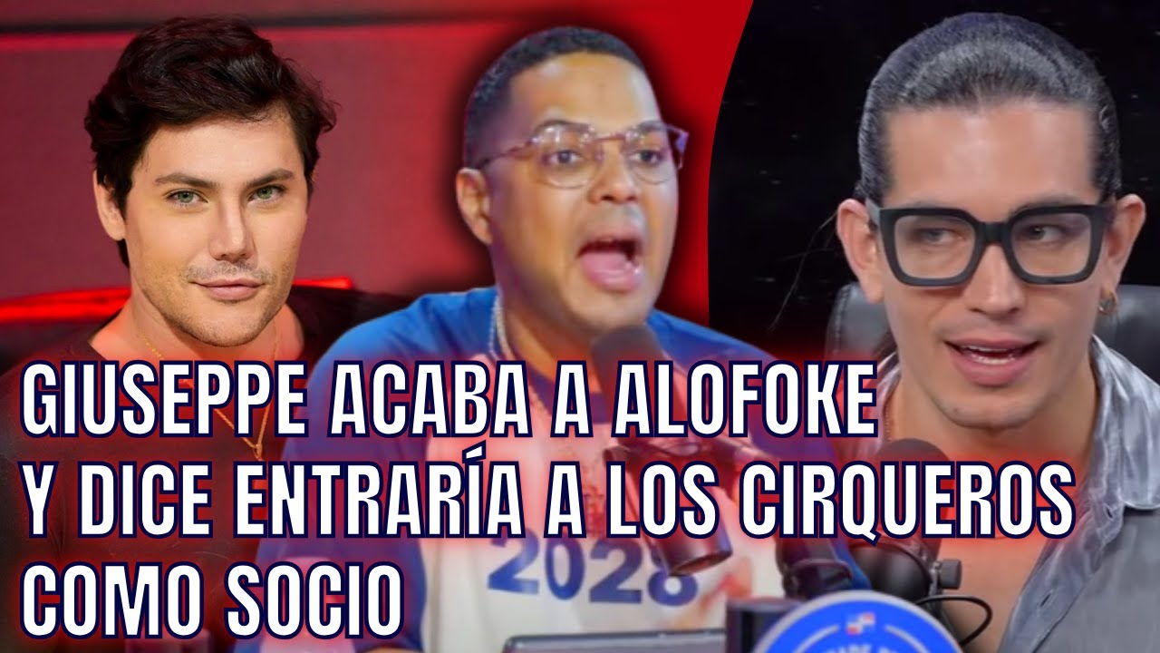 GIUSEPPE ACABA A ALOFOKE Y ENTRARÍA A CIRQUEROS COMO SOCIO DE ALI Y LA PITONISA