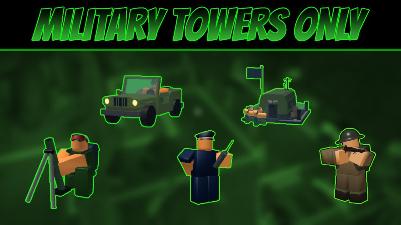 Military Towers Only | Roblox Tower Battles