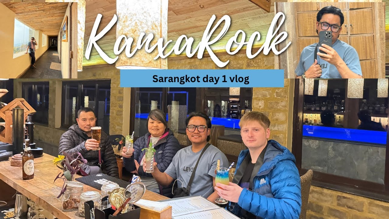 Sarangkot day 1 vlog 😂🤘KanXa RocKs 😎🤘👊