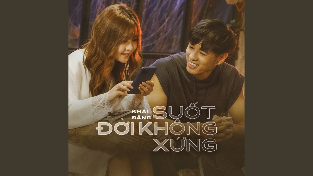 Khải Đăng | Suốt Đời Không Xứng