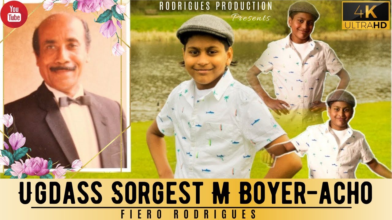 New Konkani Song | Ugdass Sorgest M Boyer-acho | Fiero Rodrigues | 2021