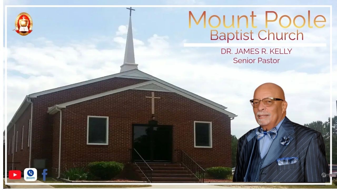 01.25.2026 | DR. JAMES R. KELLY | SENIOR PASTOR | MT POOLE BAPTIST CHURCH