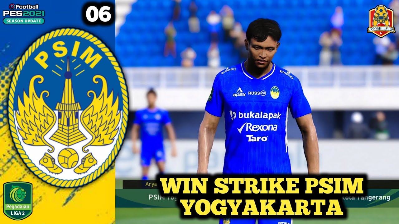 KEMENANGAN BRUNTUN PSIM DI LIGA 2 INDONESIA | PES 2021 MASTER LEAGUE PSIM YOGYAKARTA E6