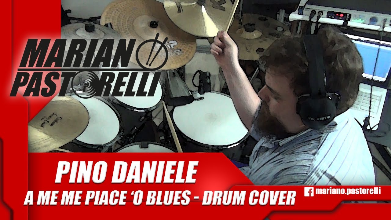 Pino Daniele - A Me Me Piace 'O Blues (Drum Cover)