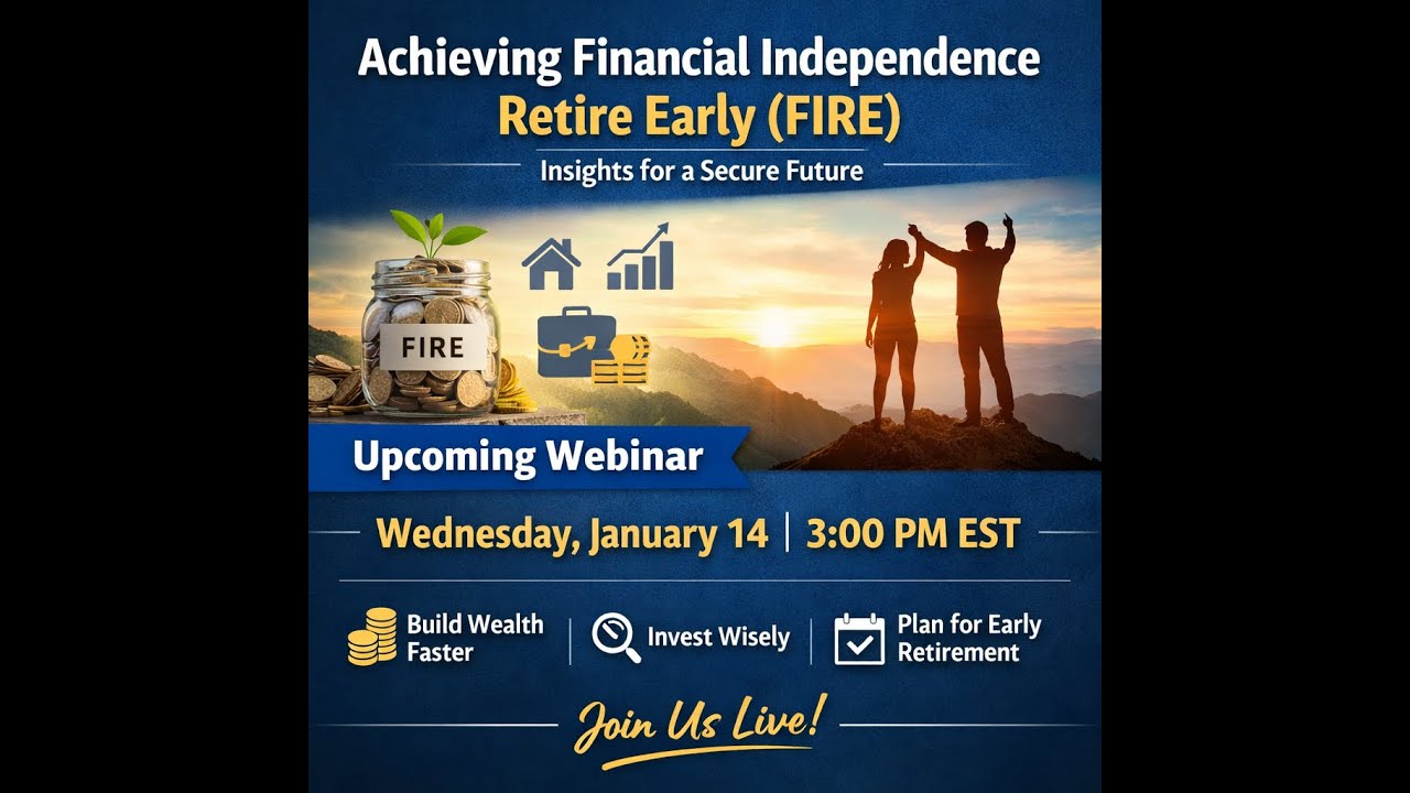 Webinar: Achieving Financial Independence & Retiring Early (FIRE)