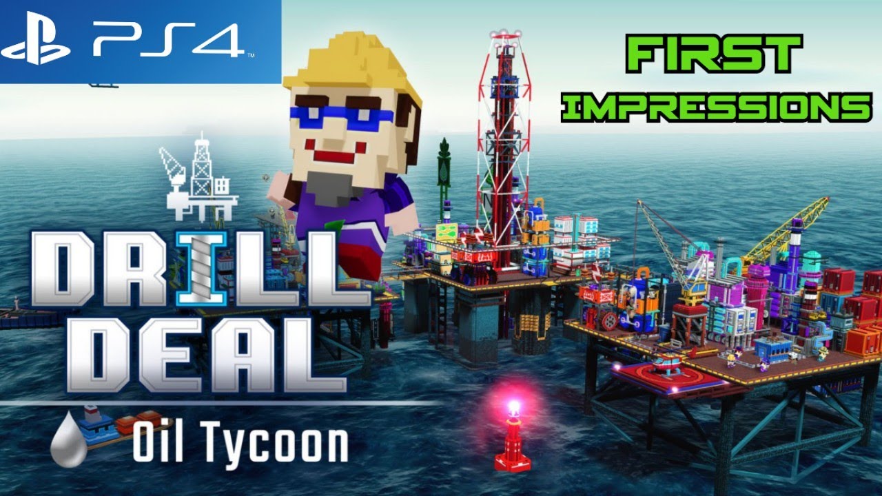 Drill Deal Oil Tycoon: PS4 First Impressions