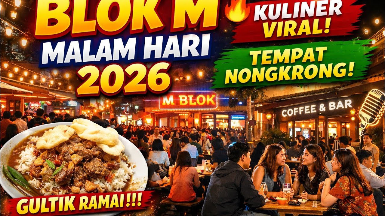 BLOK M MALAM HARI 2026.❗ KULINER VIRAL DAN TEMPAT NONGKRONG JAKARTA SELATAN. ❗