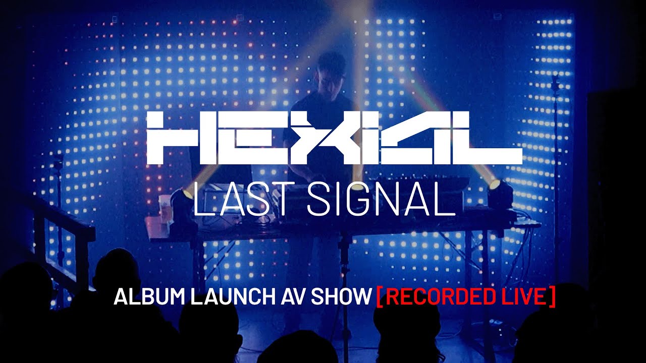 Hexial - Last Signal (Live Recording) 📡