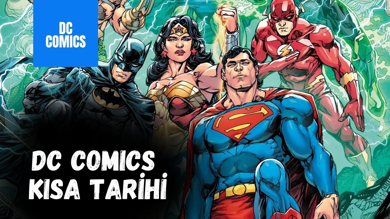 DC Comics'in Kısa Tarihi | DC Comics