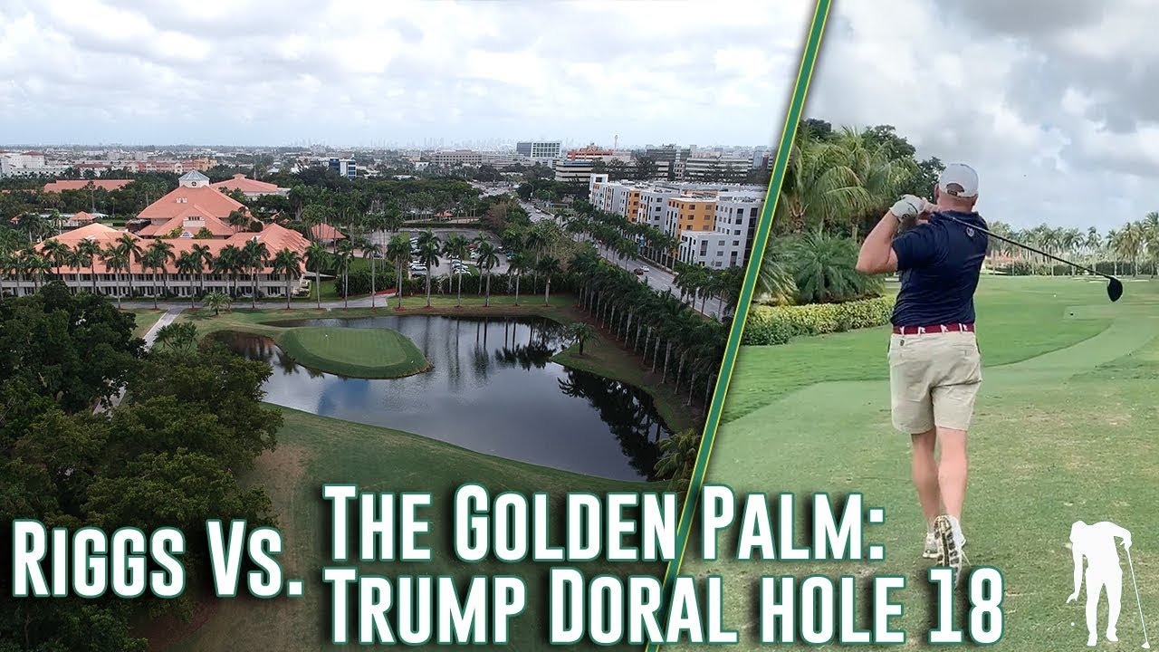 Playing A Rare Par 4 Island Green At The Trump Doral: Golden Palm (Miami, FL)