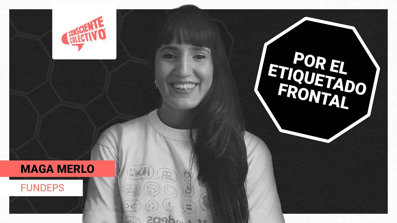 Maga Merlo de FUNDEPS - Ciclo de Entrevistas por un Etiquetado Claro