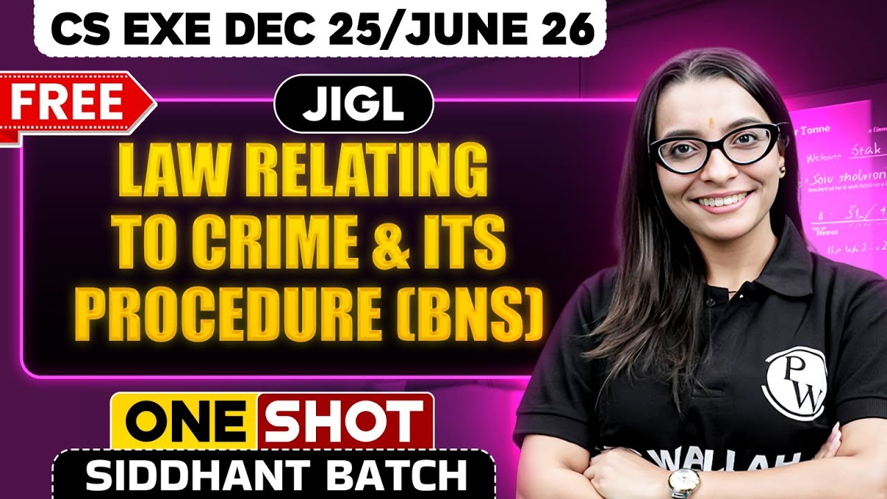 BNS | JIGL | One Shot🔥 CS Executive Dec 2025 / June 2026 | Complete Exam Prep