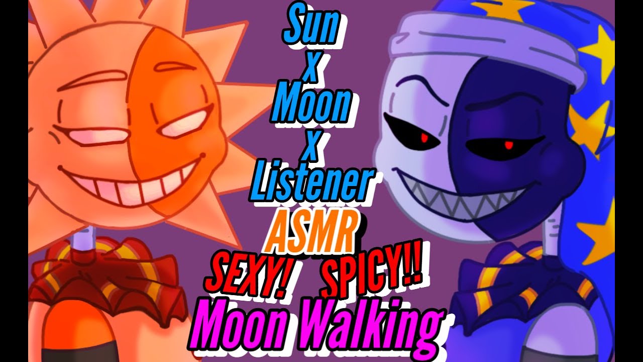 [SEXY! SPICY!] | Moon x Sun x Listener HOT ASMR | #fnaf Security Breach #audio  | Moon Walking