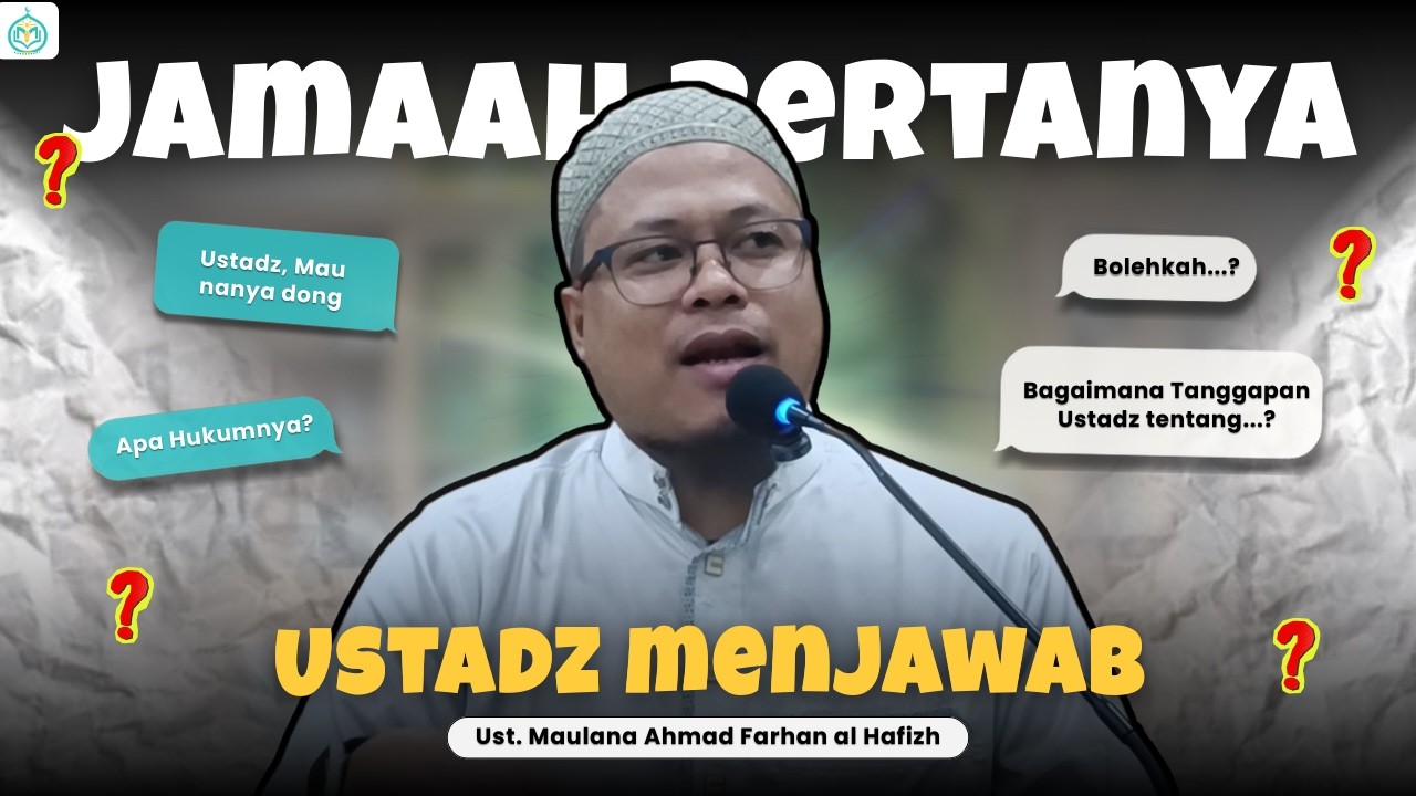 KAJIAN ISINYA DAGING SEMUA!! || Tanya Jawab bersama ustadz Maulana Ahmad Farhan al Hafizh
