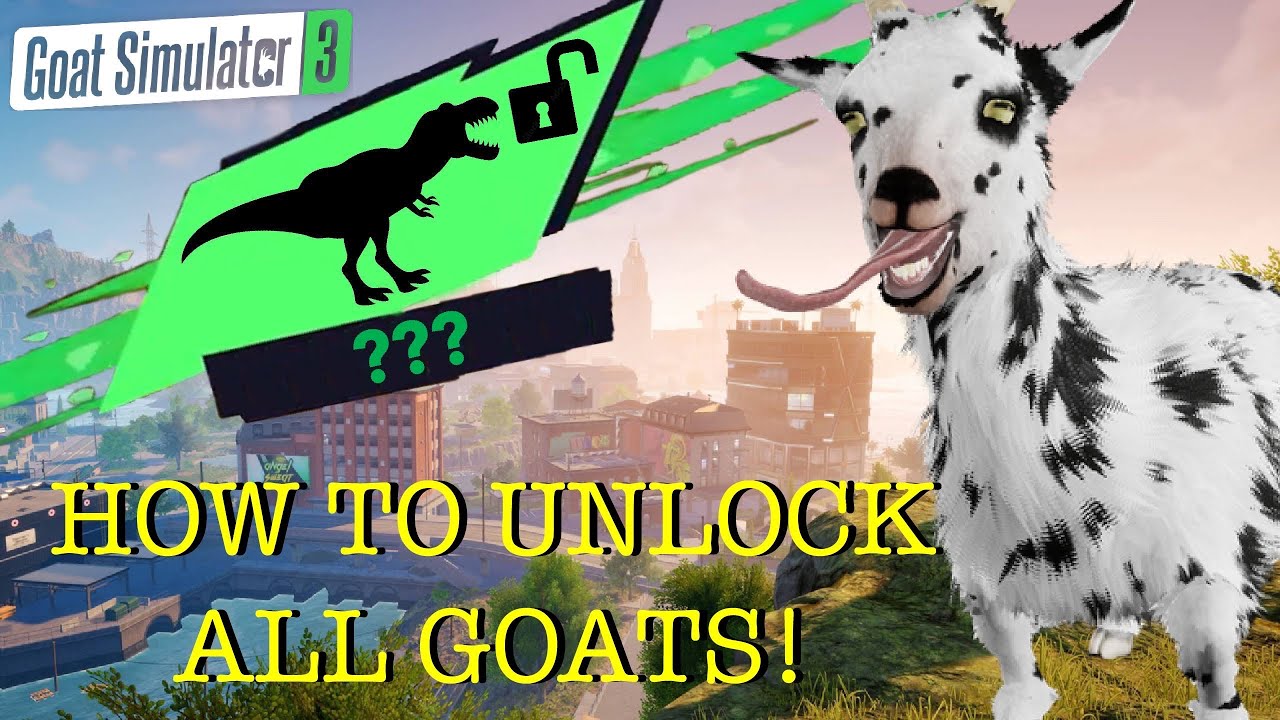 HOW TO UNLOCK *ALL* GOATS! | Goat Simulator 3 | IronMode | OUTDATED