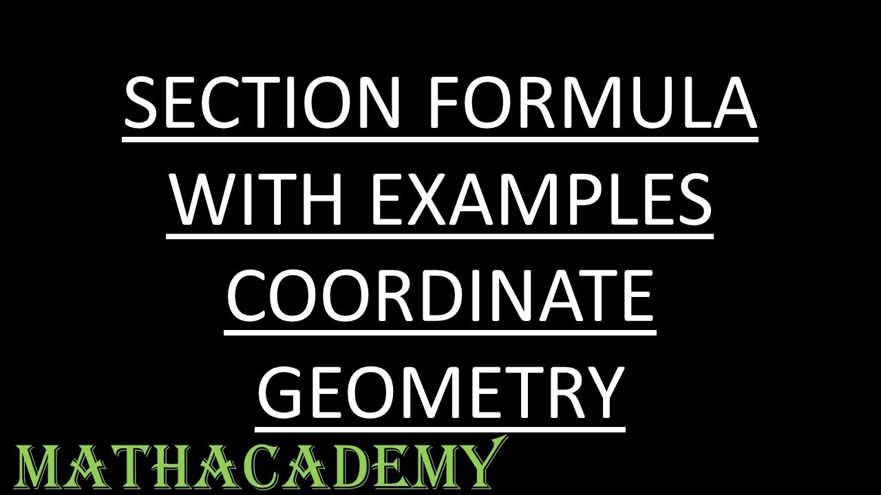 Section Formula with Examples | Coordinate Geometry | Mathacademy