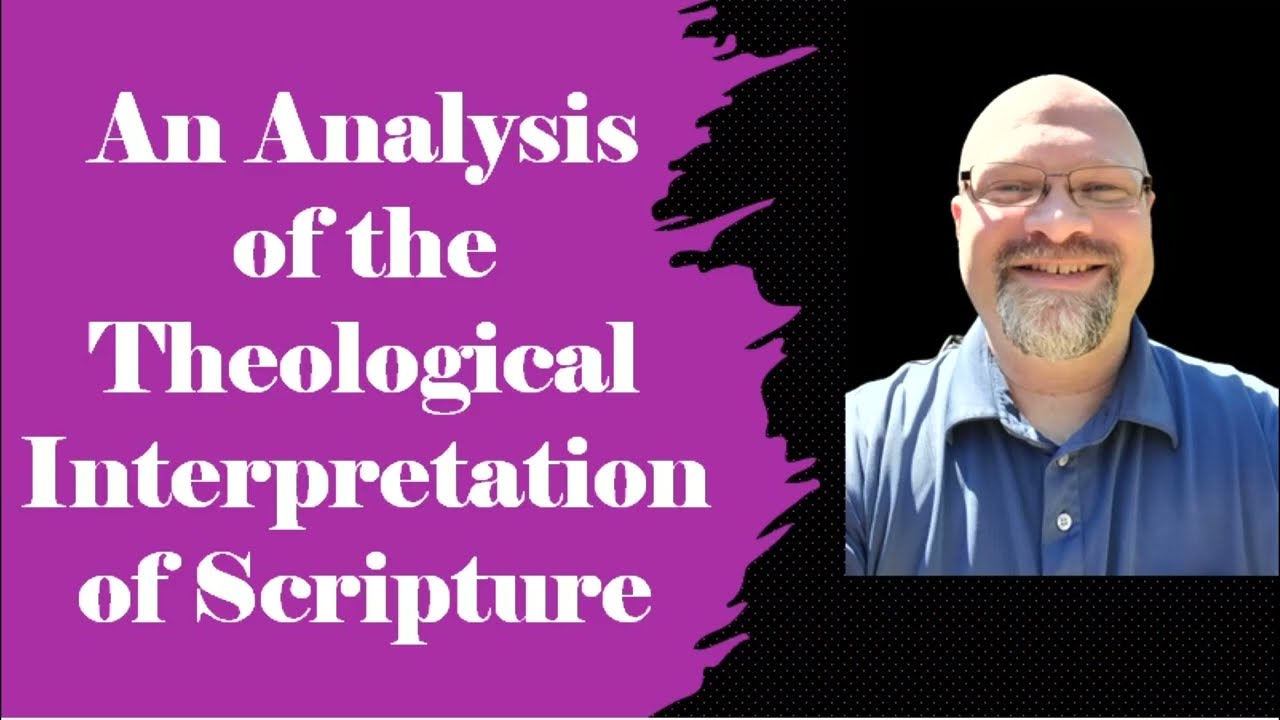 Analysis of the Theological Interpretation of Scripture